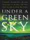 Under a Green Sky · the Once and Potentially Future Greenhou