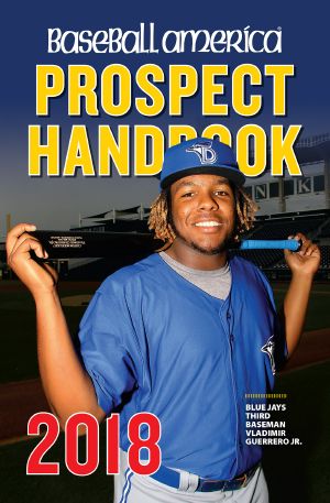 Baseball America 2018 Prospect Handbook Digital Edition