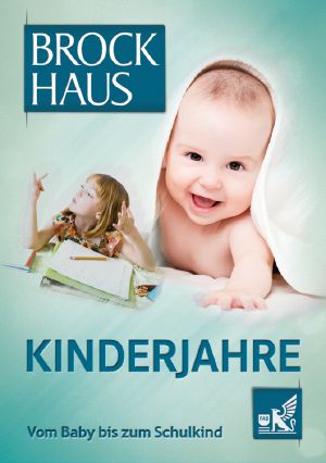 Kinderjahre · Vom Baby bis zum Schulkind