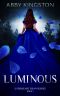 Luminous · Everheart Dean Series Book 1