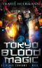 Tokyo Blood Magic (Shinjuku Shadows Book 1)