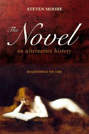 The Novel · an Alternative History · Beginnings to 1600