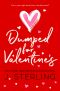 Dumped for Valentine's (Fun For the Holiday's Book 2)