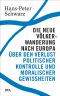 Die neue Völkerwanderung nach Europa · Über den Verlust politischer Kontrolle und moralischer Gewissheit