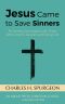 Jesus Came to Save Sinners · An Earnest Conversation With Those Who Long for Salvation and Eternal Life