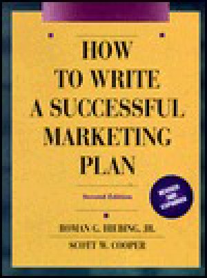 How to Write a Successful Marketing Plan · A Disciplined and Comprehensive Approach