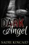 Dark Angel: A Dark Romance: London Ruthless Series Book 1 (The London Ruthless Series)