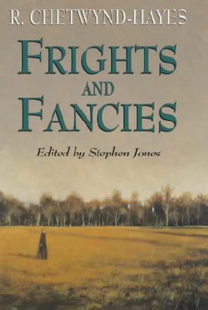 Frights and Fancies