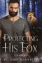 Protecting His Fox (Fox Haven Book 3)