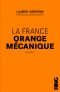 La France Orange Mécanique