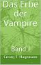 Das Erbe der Vampire · Band 1