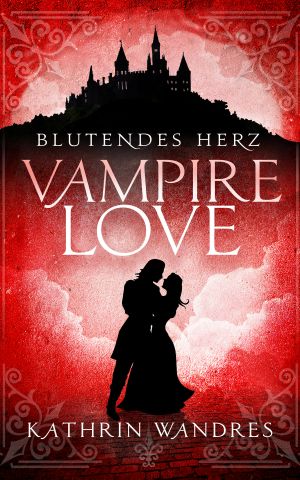 Vampire Love · Blutendes Herz