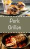 Pork Grillen