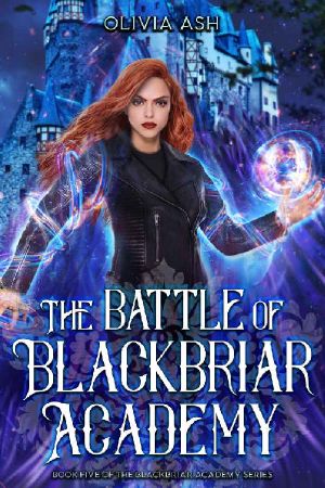 The Battle of Blackbriar Academy · an Academy Fantasy Romance Adventure Series