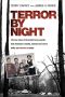 Terror by Night · the True Story of the Brutal Texas Murder That Destroyed a Family, Restored One Man’s Faith, and Shocked a Nation