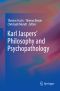 Karl Jaspers’ Philosophy and Psychopathology