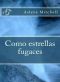Como Estrellas Fugaces