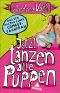 Jetzt tanzen alle Puppen