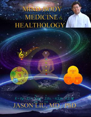 Mind-Body Medicine & Healthology · Body-Mind-Spirit Science & Practice