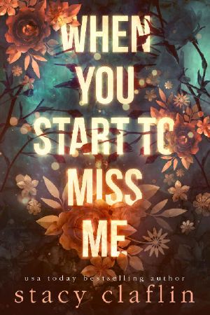 When You Start to Miss Me · A Romantic Suspense (Wildflower Romance Book 3)