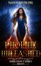 Phoenix Unleashed · A YA Urban Fantasy Novel · Dark Legacy Series Book 5