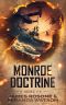 Monroe Doctrine: Books 1 - 4