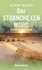 Der Strandhexenmord: Ostseekrimi (Ein Fall für Molly Bleck 2) (German Edition)