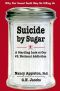 Suicide by Sugar