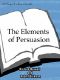 The Elements of Persuasion · the Five Key Elements of Stories That Se