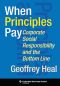 When Principles Pay, Corporate Social Responsibility and the Bottom Line