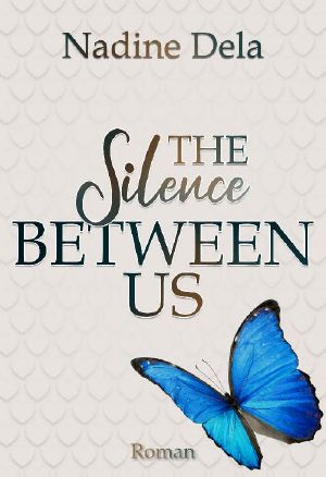 The Silence Between Us