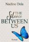 The Silence Between Us