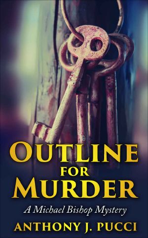 Outline for Murder: A Michael Bishop Mystery