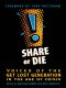 Share or Die