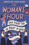 The Woman's Hour (Adapted for Young Readers)