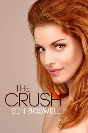 The Crush: An Affair in Three Parts