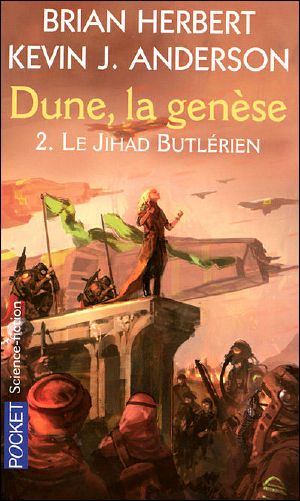 Dune, La Genèse, Tome 2 · Le Jihad Butlérien