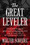 The Great Leveler · Violence and the History of Inequality from the Stone Age to the Twenty-First Century (The Princeton Economic History of the Western World)