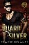 Guard of Silver (The Intrepid Bodyguard Series)