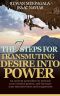 The 7 Steps for Transmuting Desire Into Power · An ancient procedure to unleash your animal magnetism, your creative genius, and attract everything you desire