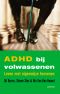 Adhd Bij Volwassenen