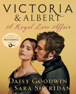 Victoria & Albert · A Royal Love Affair