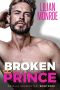 Broken Prince · an Accidental Pregnancy Romance (Royally Unexpected Book 4)