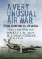 A Very Unusual Air War · From Dunkirk to the AFDU - The Diary and Log Book of Test Pilot Leonard Thorne, 1940-45