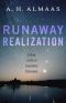 Runaway Realization · Living a Life of Ceaseless Discovery