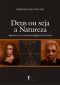 Deus Ou Seja a Natureza · Spinoza E Os Novos Paradigmas Da Física