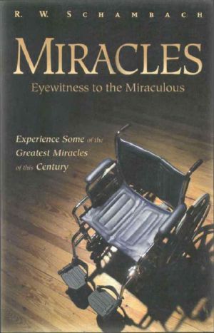 Miracles · Eyewitness to the Miraculous