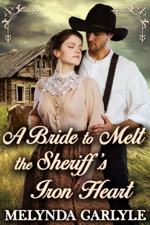 A Bride to Melt the Sheriff’s Iron Heart