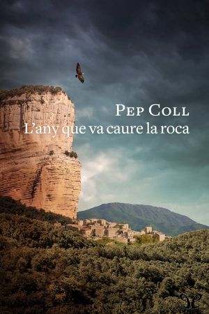 L’any que va caure la roca