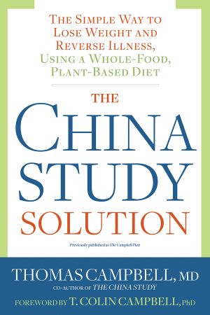 The China Study Solution